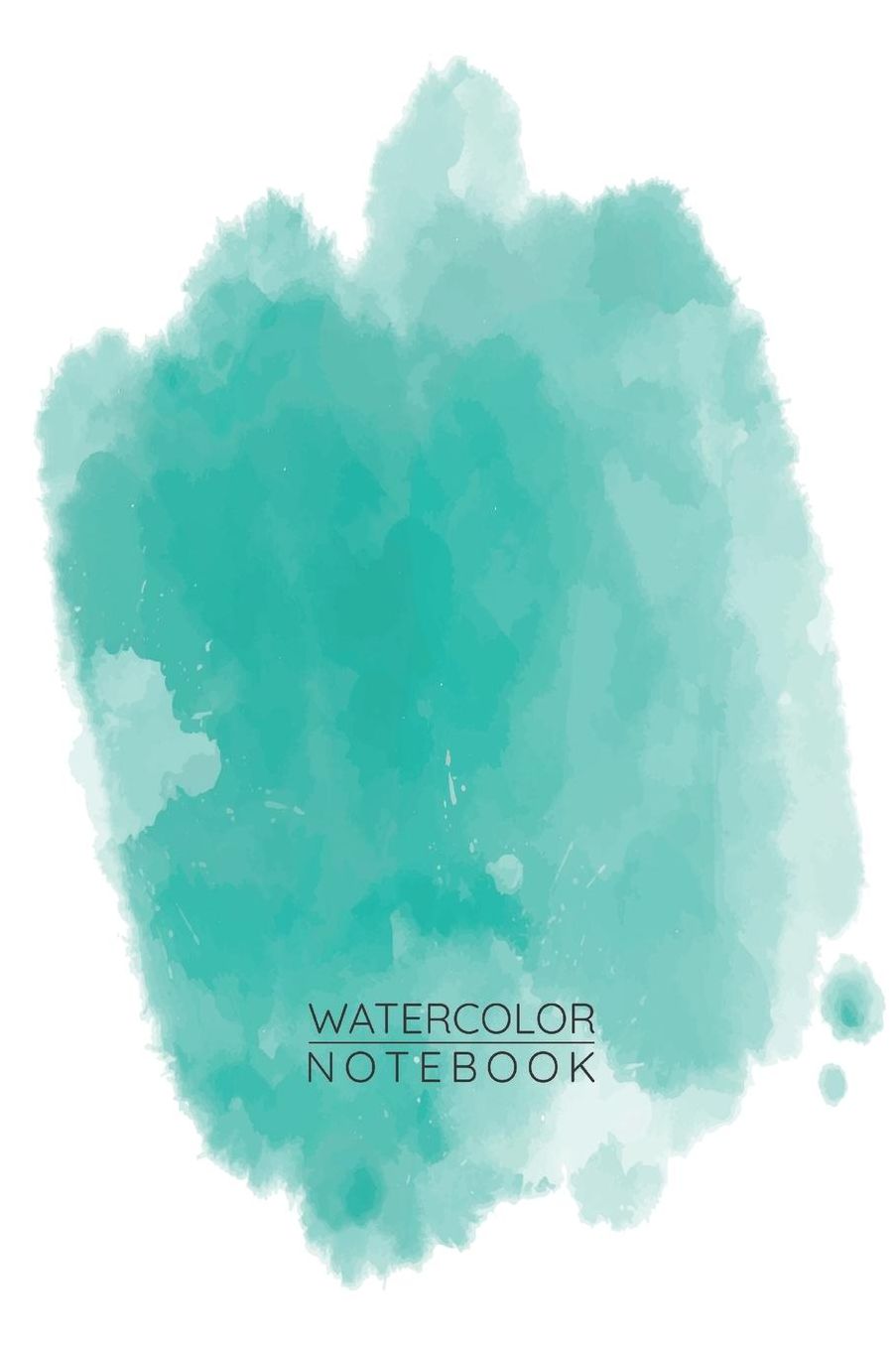 Turquoise Watercolor Notebook - Sketch Book for Drawing Painting Writing - Turquoise Watercolor Journal - Turquoise Watercolor Diary: Medium College-Ruled Journey Diary, 110 page, Lined, 6x9 (15.2 x 22.9 cm)