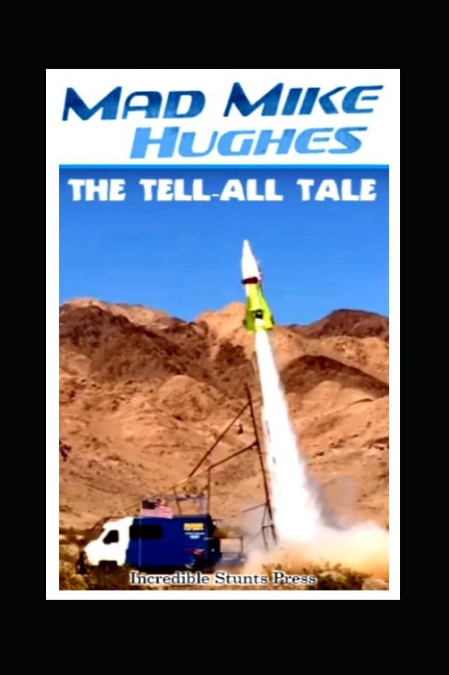 Mad Mike Hughes: The Tell-All Tale