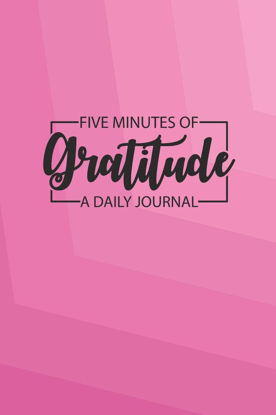 Daily Gratitude Journal 'Abstract Pink' - Five Minutes of Gratitude Diary - Happier Life Gratitude Notebook - Positivity Diary: Medium College-Ruled Journey Diary, 110 page, Lined, 6x9 (15.2 x 22.9 cm)