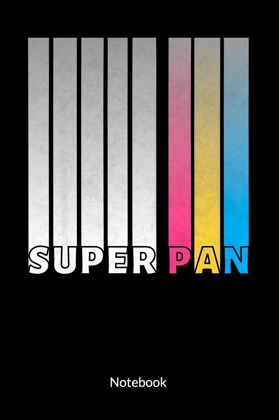 Super Pan. Notebook: Pansexual Notebook and Pansexual Journal, 6x9, ruled.
