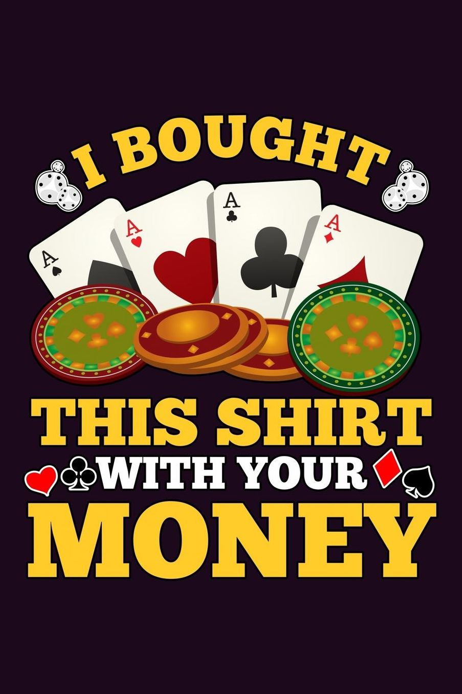I Bought This shirt With Your Money: With a matte, full-color soft cover, this Bucket List Journal is the ideal size 6x9 inch, 90 pages cream colored pages . Make dreams come true. Get started today.