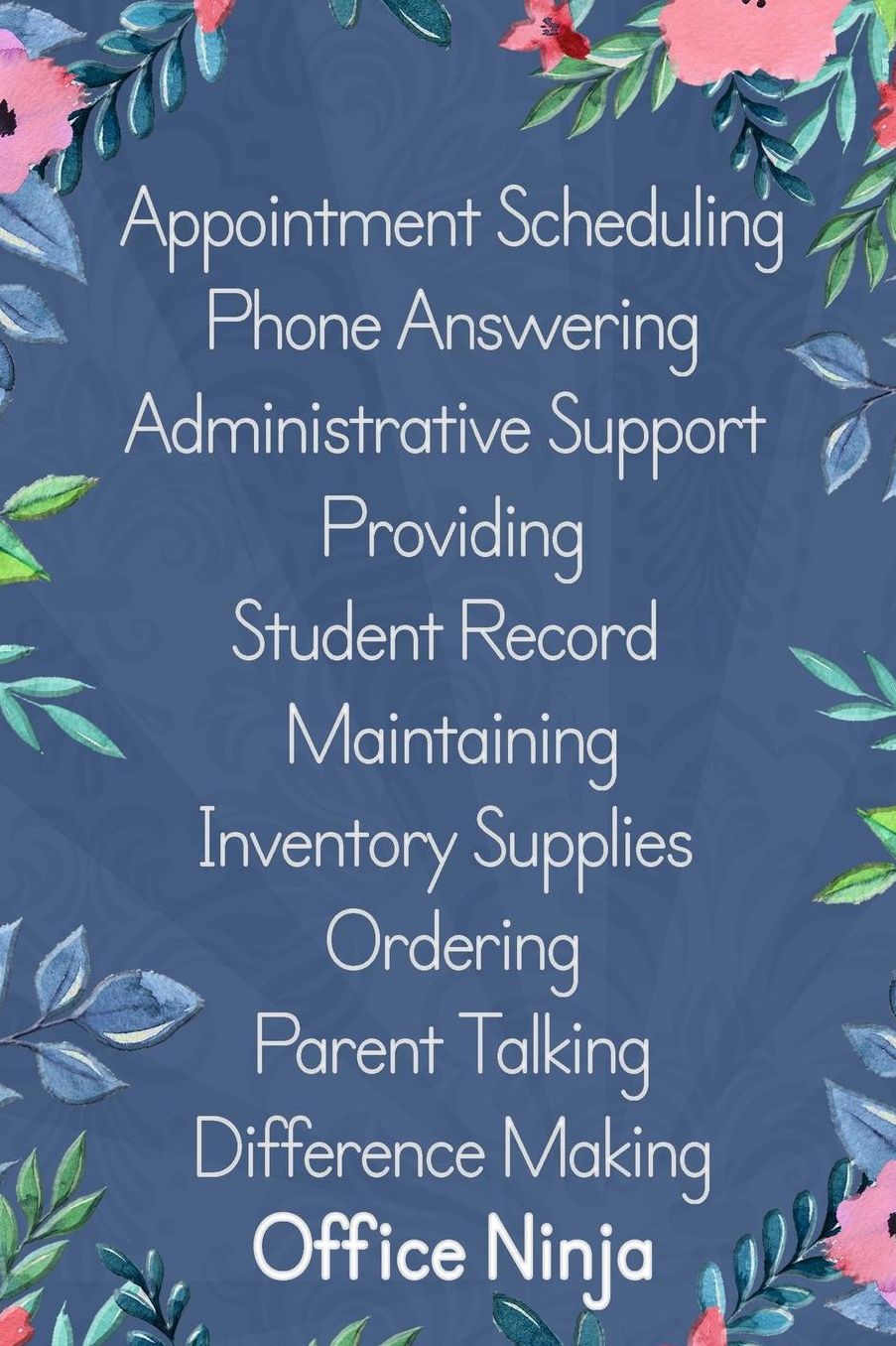 Lined Notebook: Thick Journal With Quote (119 Pages) - School Secretary Gifts