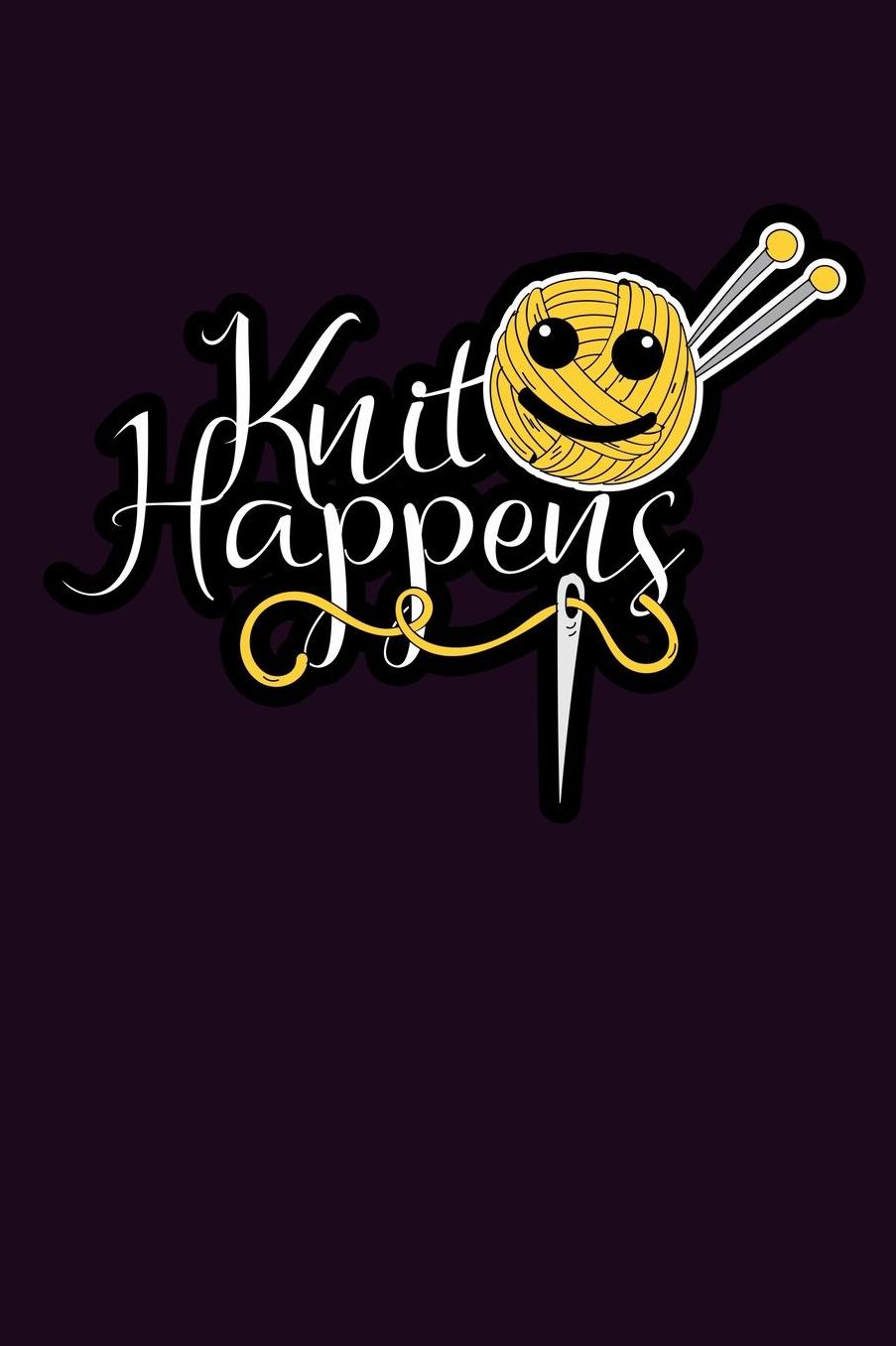 Knit Happens: With a matte, full-color soft cover, this Bucket List Journal is the ideal size 6x9 inch, 90 pages cream colored pages . Make dreams come true. Get started today.