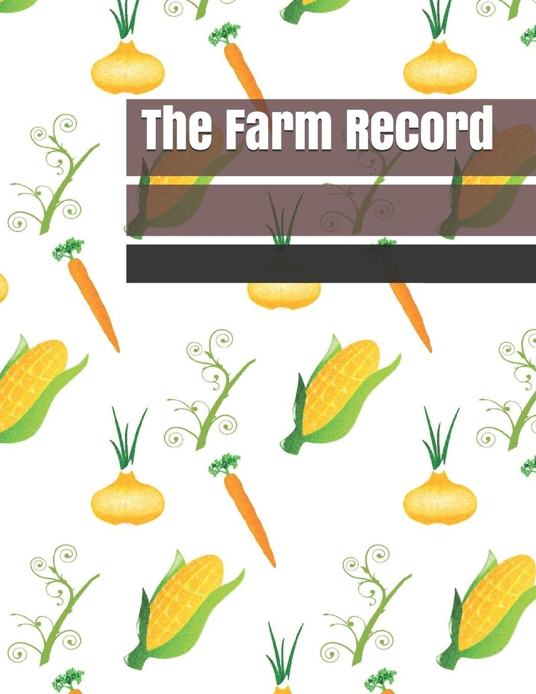 The Farm Record: Farm Record Log Farming Essentials Farm Bookkeeping Note Farmer Ledger Log Equipment Livestock Inventory Repair Log Livestock journal organizer Income & Expense Receipts Farm Record Keeping Logbook