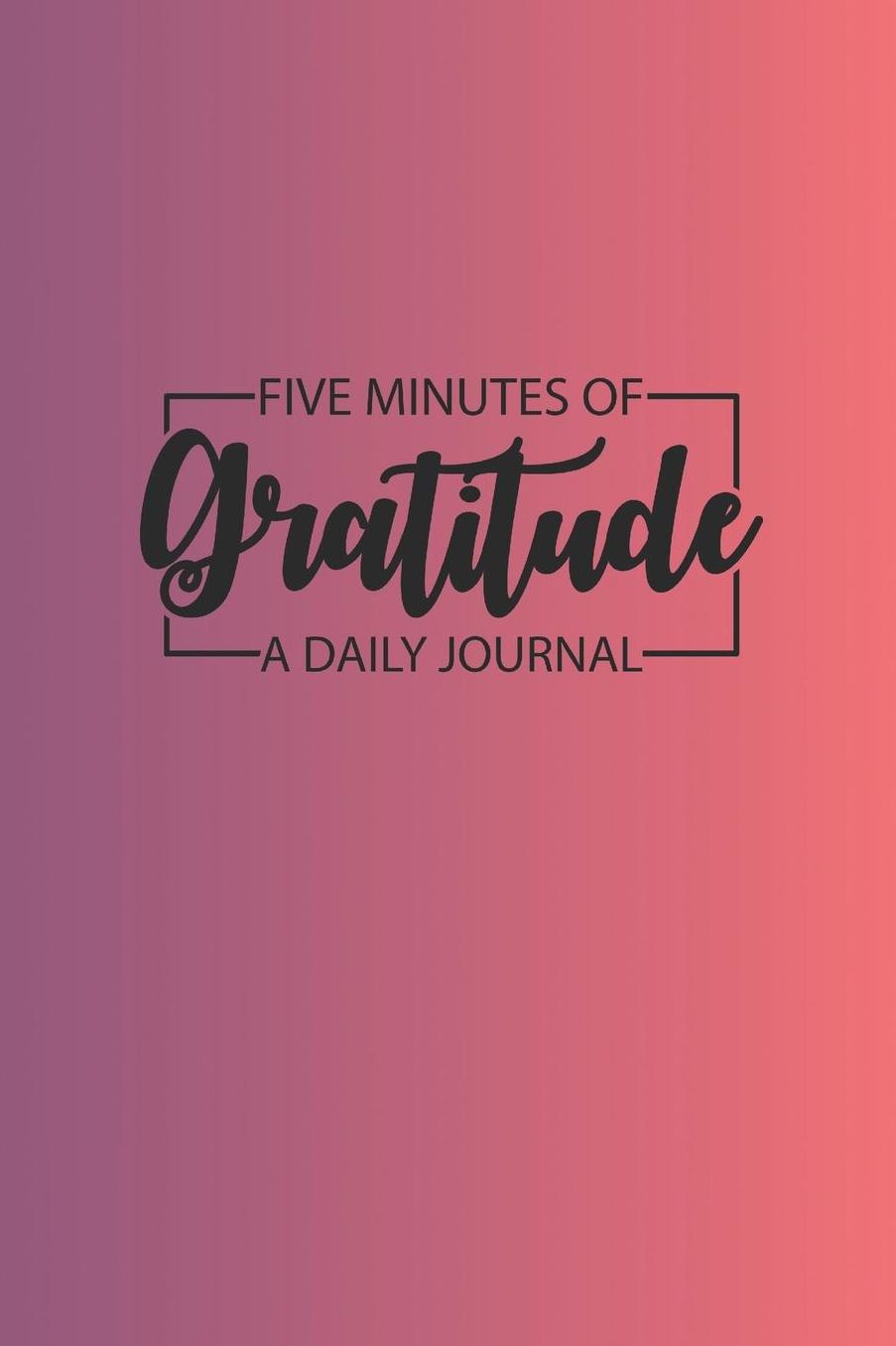 Daily Gratitude Journal 'Blue Pink Gradient' - Five Minutes of Gratitude Diary - Happier Life Gratitude Notebook - Positivity Diary: Medium College-Ruled Journey Diary, 110 page, Lined, 6x9 (15.2 x 22.9 cm)
