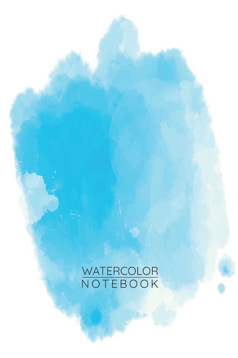 Light Blue Watercolor Notebook - Sketch Book for Drawing Painting Writing - Light Blue Watercolor Journal - Light Blue Diary: Medium College-Ruled Journey Diary, 110 page, Lined, 6x9 (15.2 x 22.9 cm)