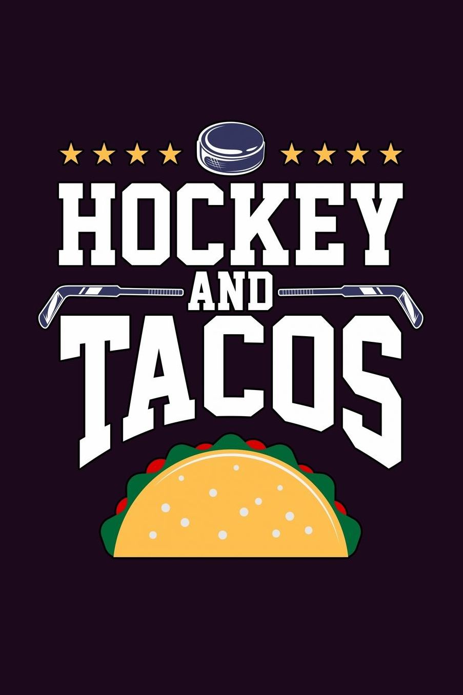 Hockey And Tacos: With a matte, full-color soft cover, this Bucket List Journal is the ideal size 6x9 inch, 90 pages cream colored pages . Make dreams come true. Get started today.