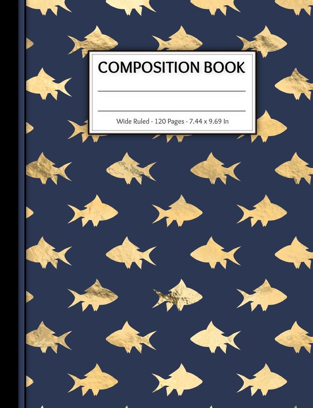 Composition Book: 120 Wide Ruled Page Exercise Book - For Kids Teens Boys Girls in Elementary or High School - Matte Cover with Gold Fish Pattern - 7.44 x 9.69 Inches