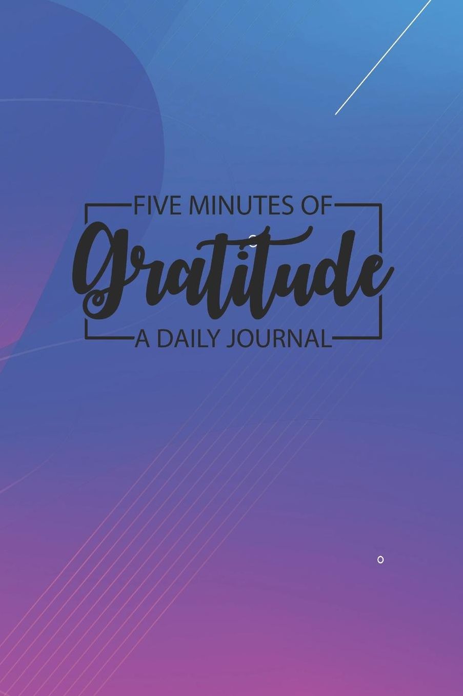 Daily Gratitude Journal 'Bubbles Blue Pink' - Five Minutes of Gratitude Diary - Happier Life Gratitude Notebook - Positivity Diary: Medium College-Ruled Journey Diary, 110 page, Lined, 6x9 (15.2 x 22.9 cm)