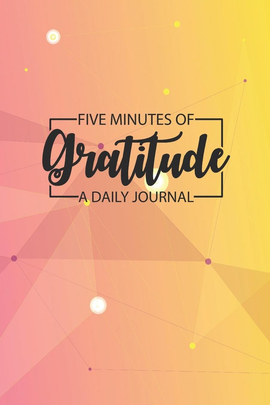 Daily Gratitude Journal 'Pink Yellow Stars' - Five Minutes of Gratitude Diary - Happier Life Gratitude Notebook - Positivity Diary: Medium College-Ruled Journey Diary, 110 page, Lined, 6x9 (15.2 x 22.9 cm)