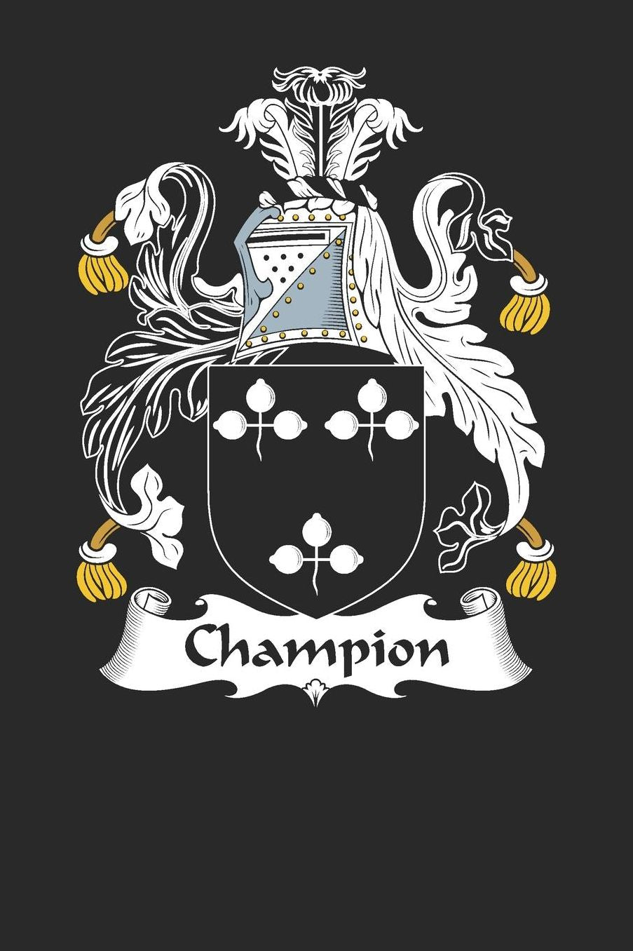 Champion: Champion Coat of Arms and Family Crest Notebook Journal (6 x 9 - 100 pages)