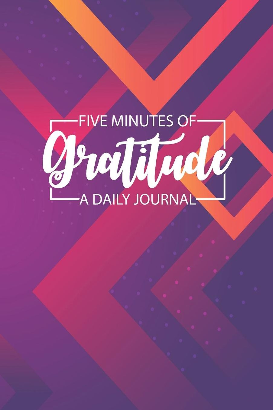 Daily Gratitude Journal 'Complex Purple Orange' - Five Minutes of Gratitude Diary - Happier Life Gratitude Notebook - Positivity Diary: Medium College-Ruled Journey Diary, 110 page, Lined, 6x9 (15.2 x 22.9 cm)