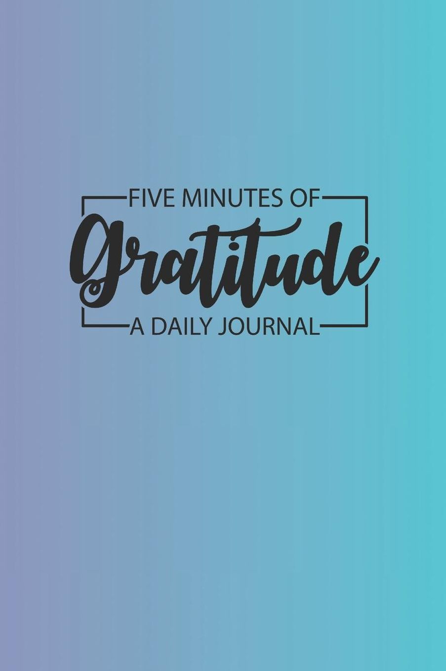 Daily Gratitude Journal 'Purple Blue' - Five Minutes of Gratitude Diary - Happier Life Gratitude Notebook - Positivity Diary: Medium College-Ruled Journey Diary, 110 page, Lined, 6x9 (15.2 x 22.9 cm)