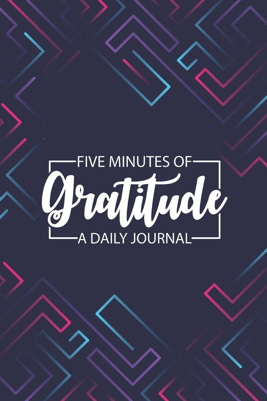 Daily Gratitude Journal 'Geometric Blue Red' - Five Minutes of Gratitude Diary - Happier Life Gratitude Notebook - Positivity Diary: Medium College-Ruled Journey Diary, 110 page, Lined, 6x9 (15.2 x 22.9 cm)