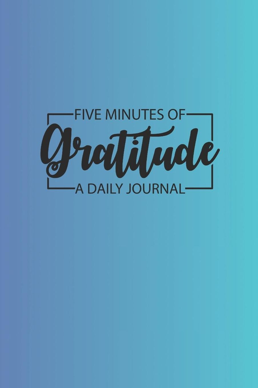 Daily Gratitude Journal 'Purple Turquiose' - Five Minutes of Gratitude Diary - Happier Life Gratitude Notebook - Positivity Diary: Medium College-Ruled Journey Diary, 110 page, Lined, 6x9 (15.2 x 22.9 cm)