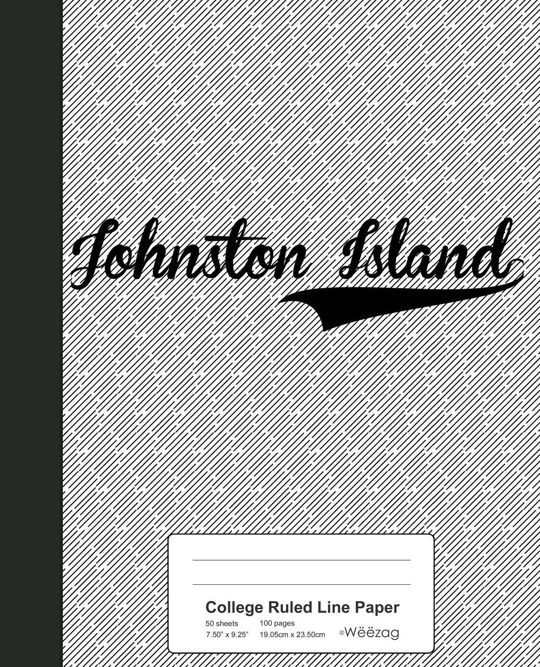 College Ruled Line Paper: JOHNSTON ISLAND Notebook