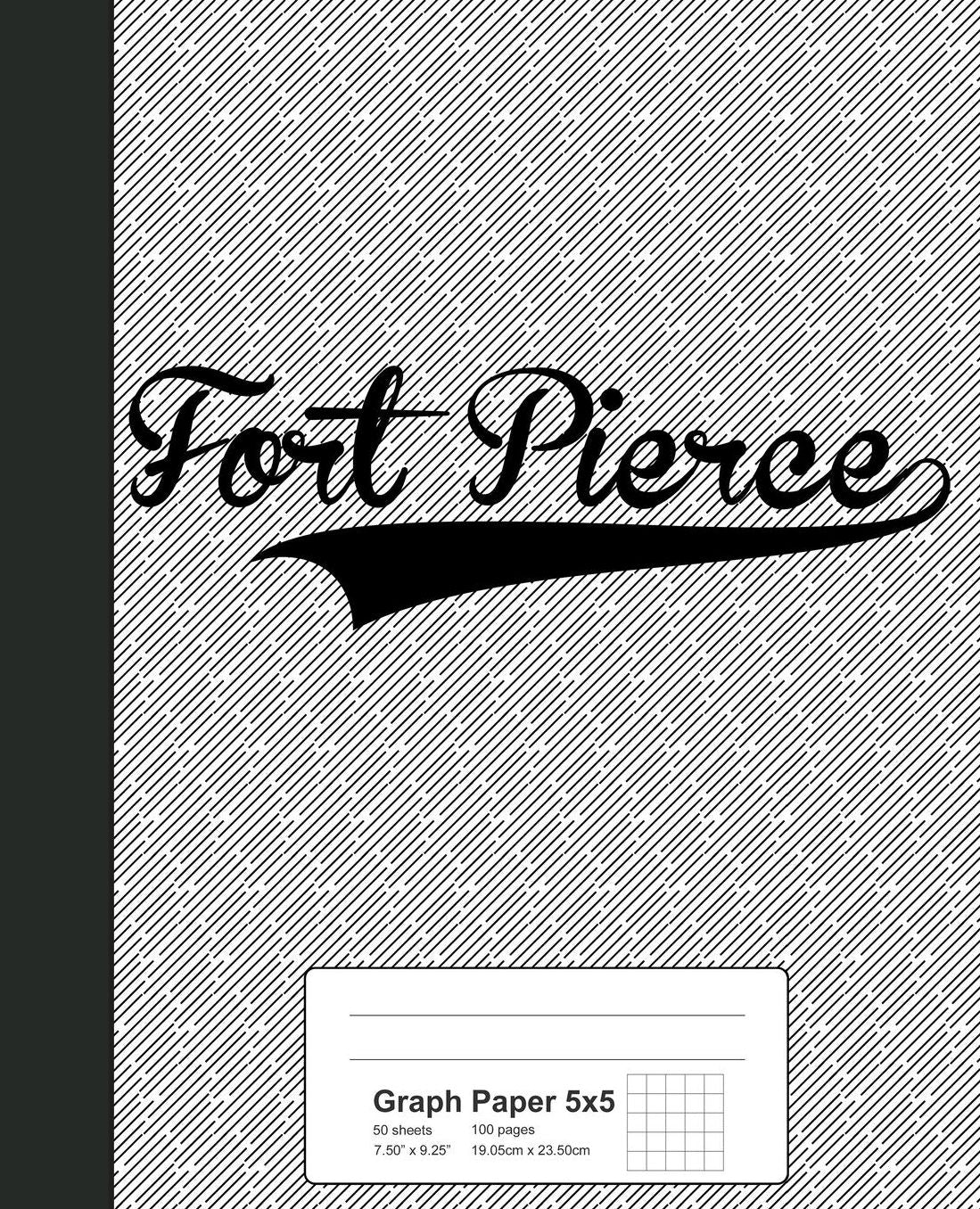 Graph Paper 5x5: FORT PIERCE Notebook