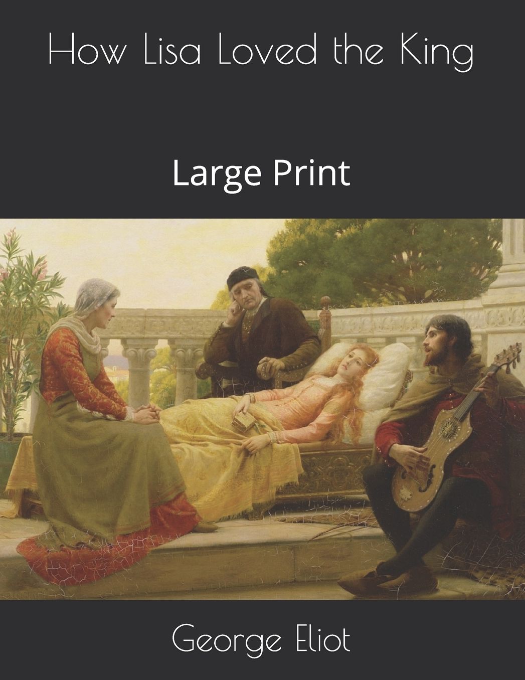 How Lisa Loved the King: Large Print