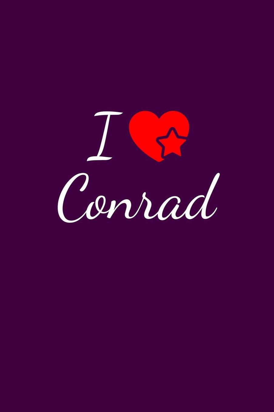 I love Conrad: Notebook / Journal / Diary - 6 x 9 inches (15,24 x 22,86 cm), 150 pages. For everyone who's in love with Conrad.