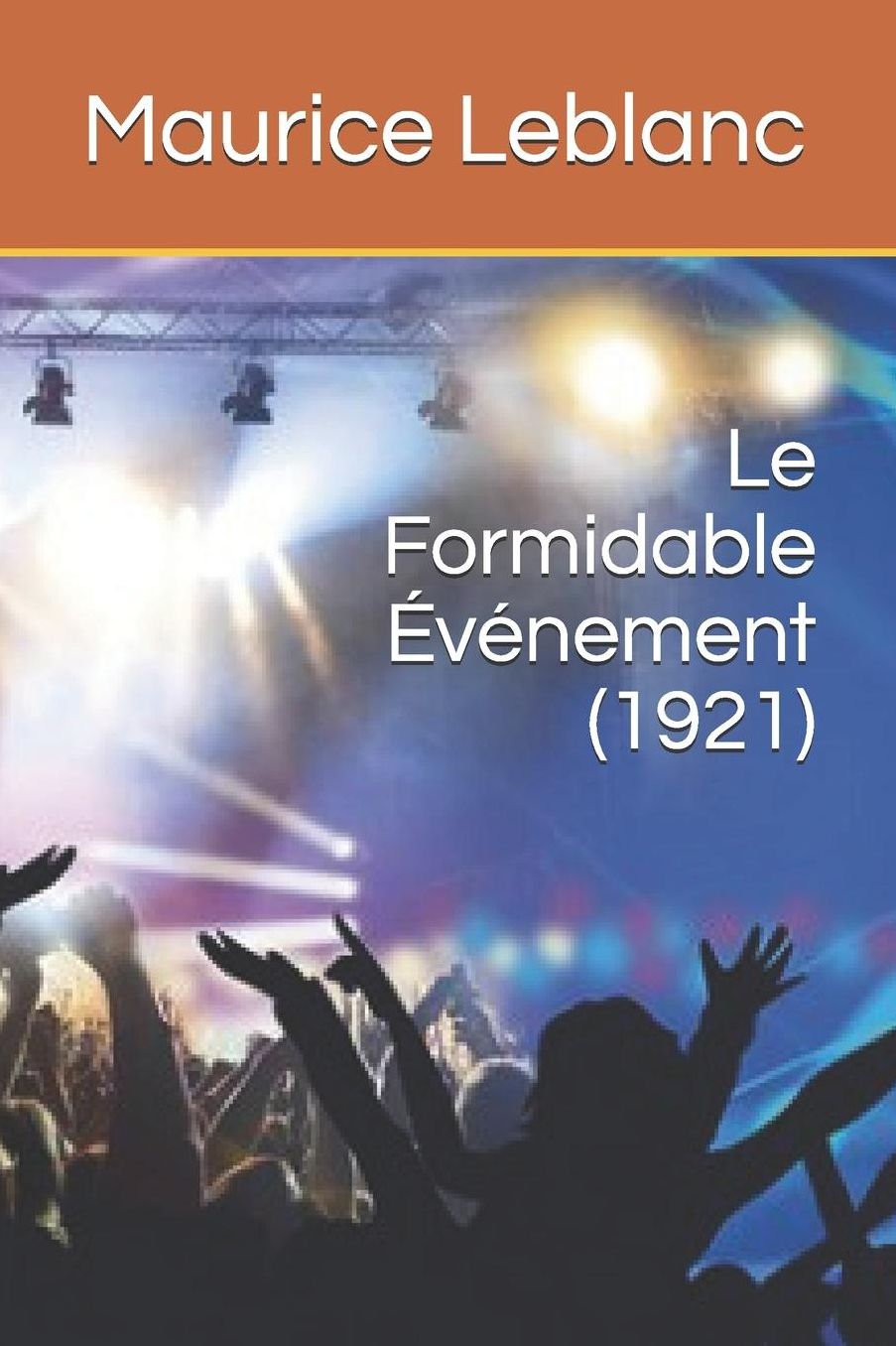 Le Formidable ï¿½vï¿½nement (1921)