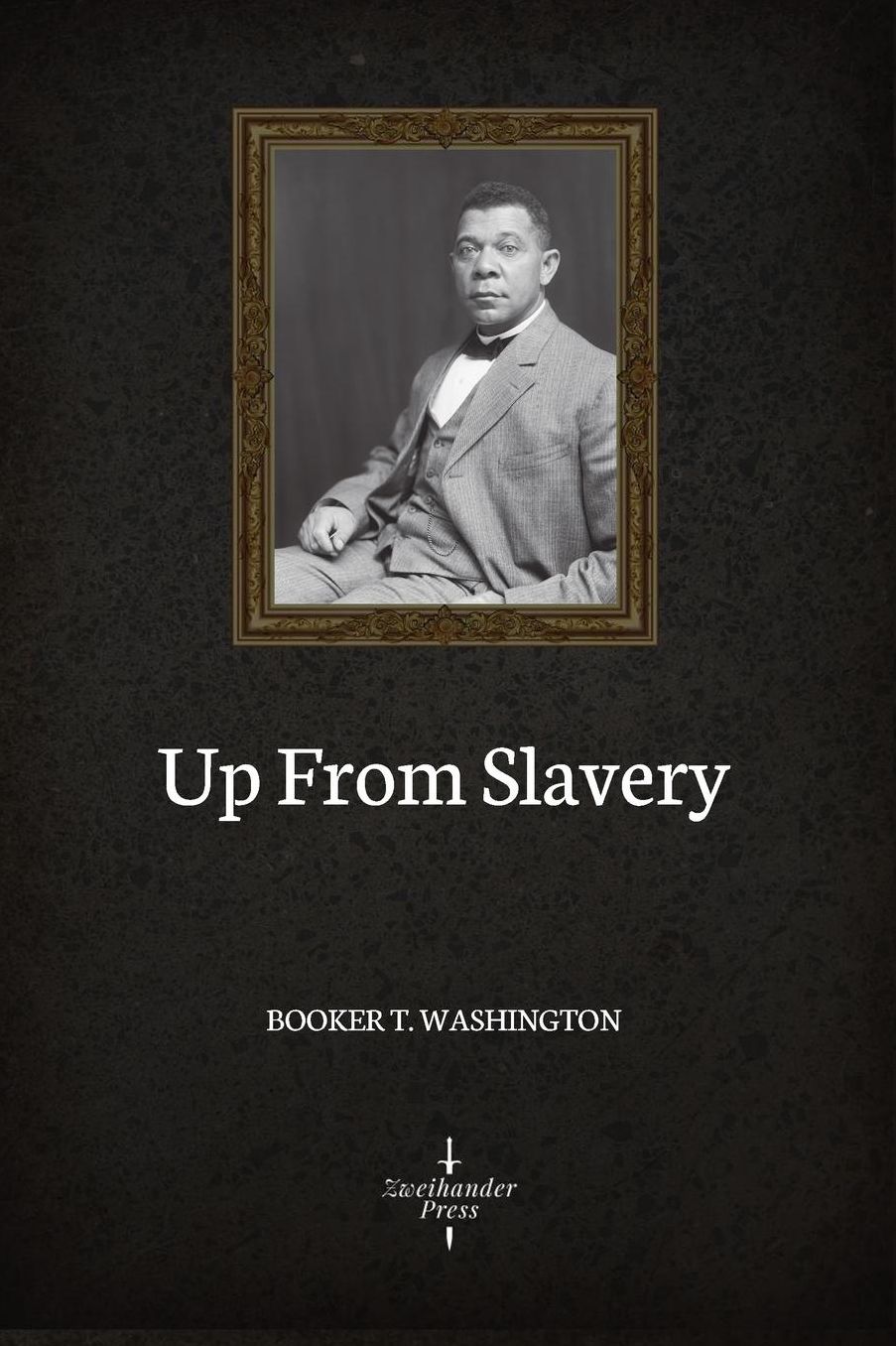 Up From Slavery (Illustrated)