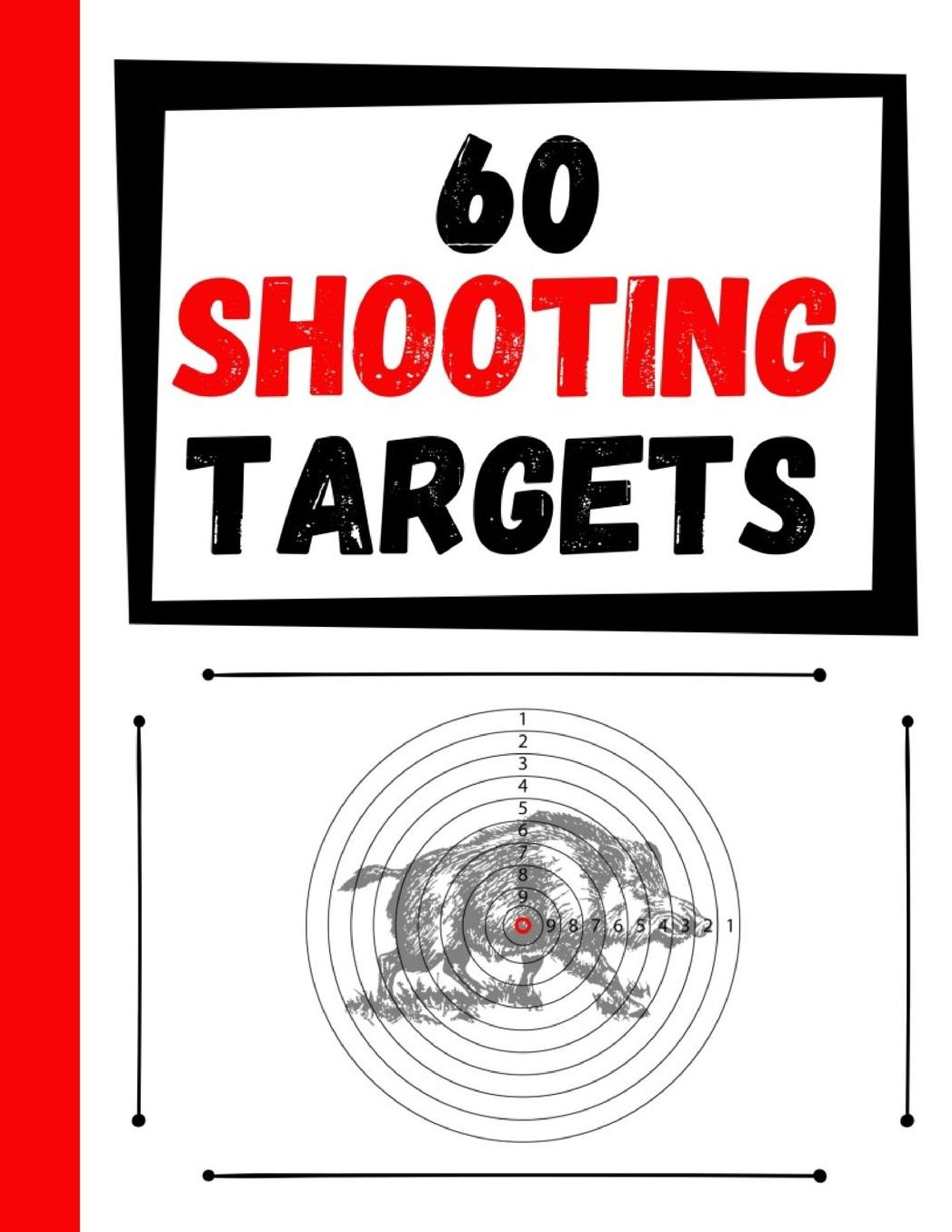 60 Shooting Targets: Large Paper Perfect for Rifles / Firearms / BB / AirSoft / Pistols / Archery & Pellet Guns