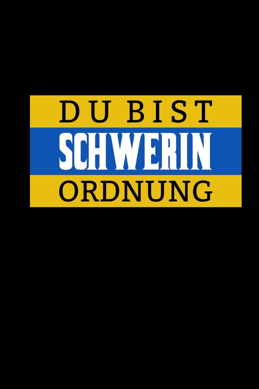 Du Bist Schwerin Ordnung: A5 Notizblock kariert MeckPom Landeshauptstadt Fahne Flagge Wortspiel Geschenk Lehrer Schï¿½ler