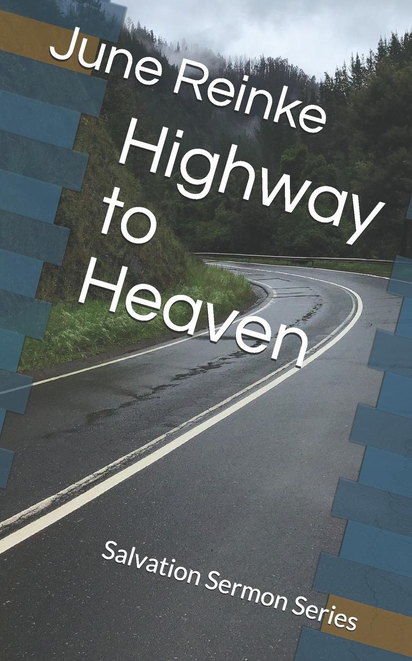 Highway to Heaven: Salvation Sermon Series