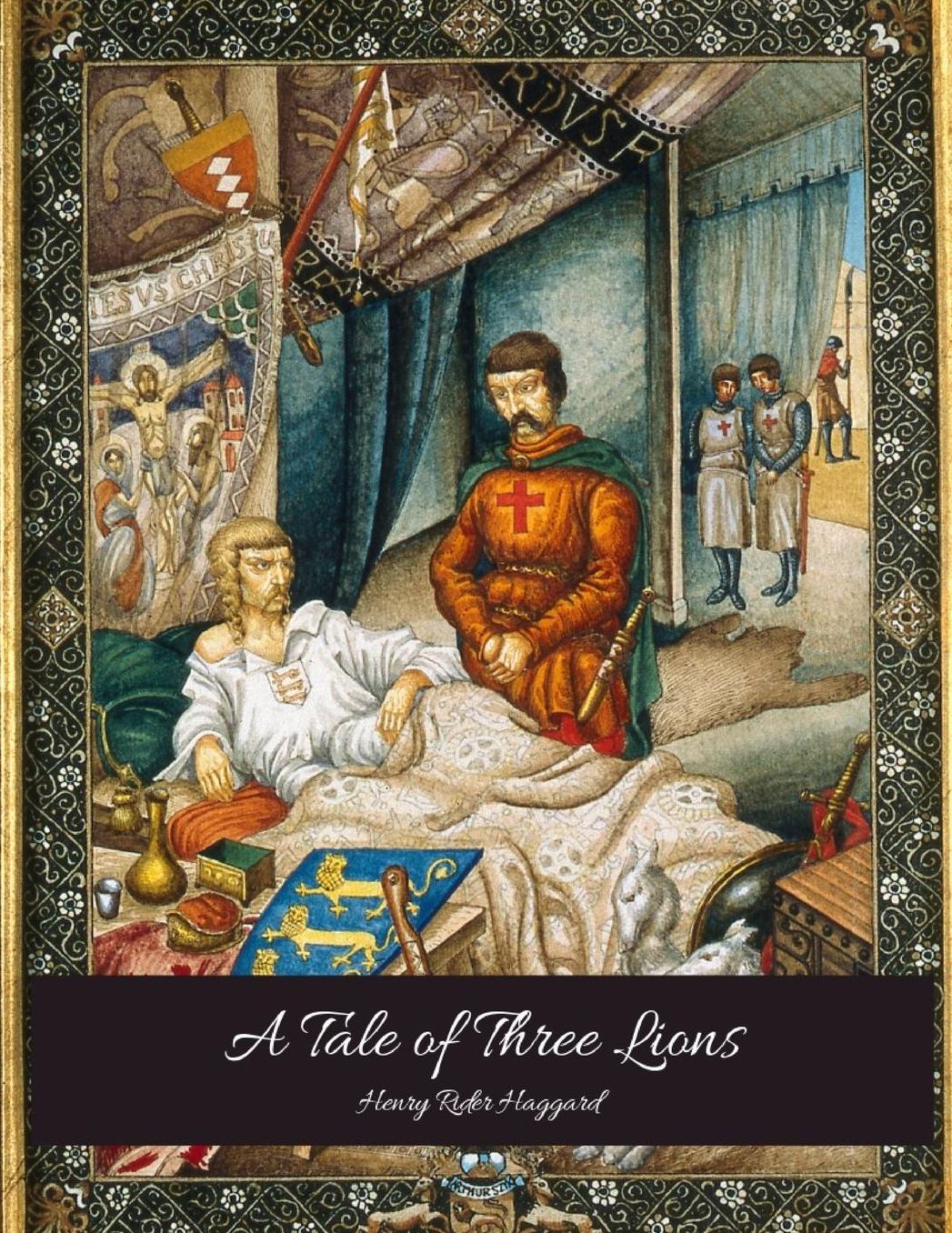 A Tale Of Three Lions: The Evergreen Story (Annotated) By Henry Rider Haggard.
