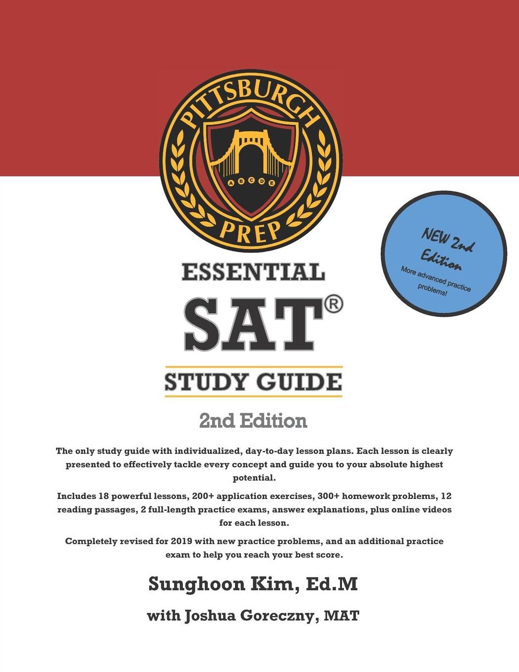 Pittsburgh Prep Essential SAT Study Guide 2nd Edition: The best thing to happen to SAT prep since sliced bread.
