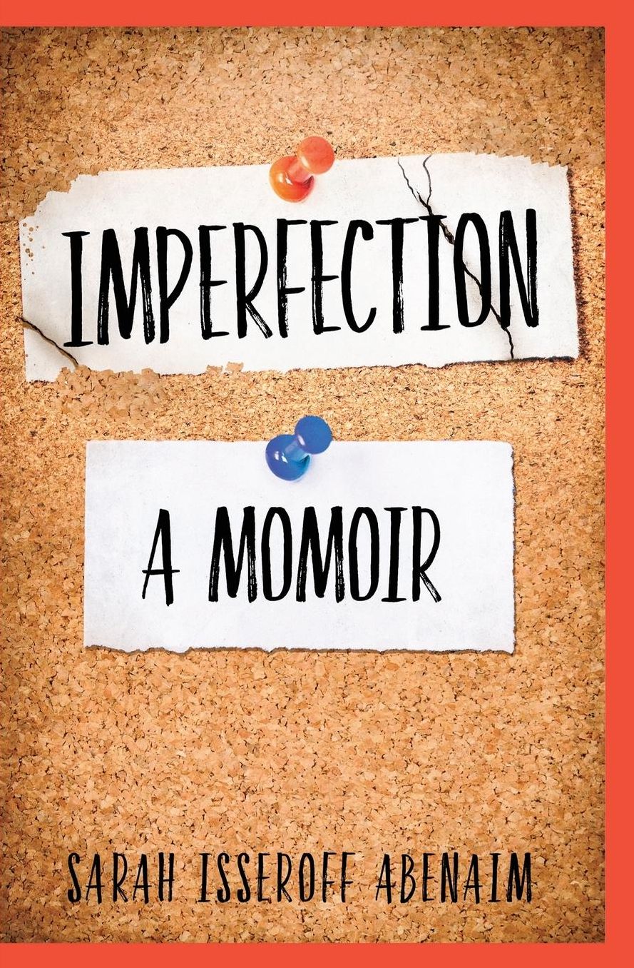 Imperfection: A Momoir