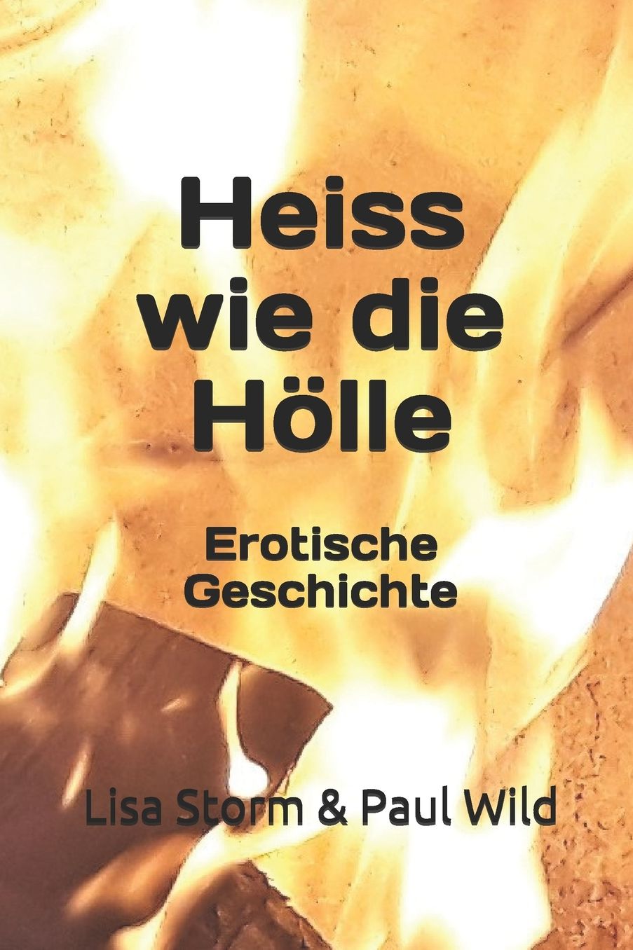 Heiss wie die Hölle: Erotische Geschichte