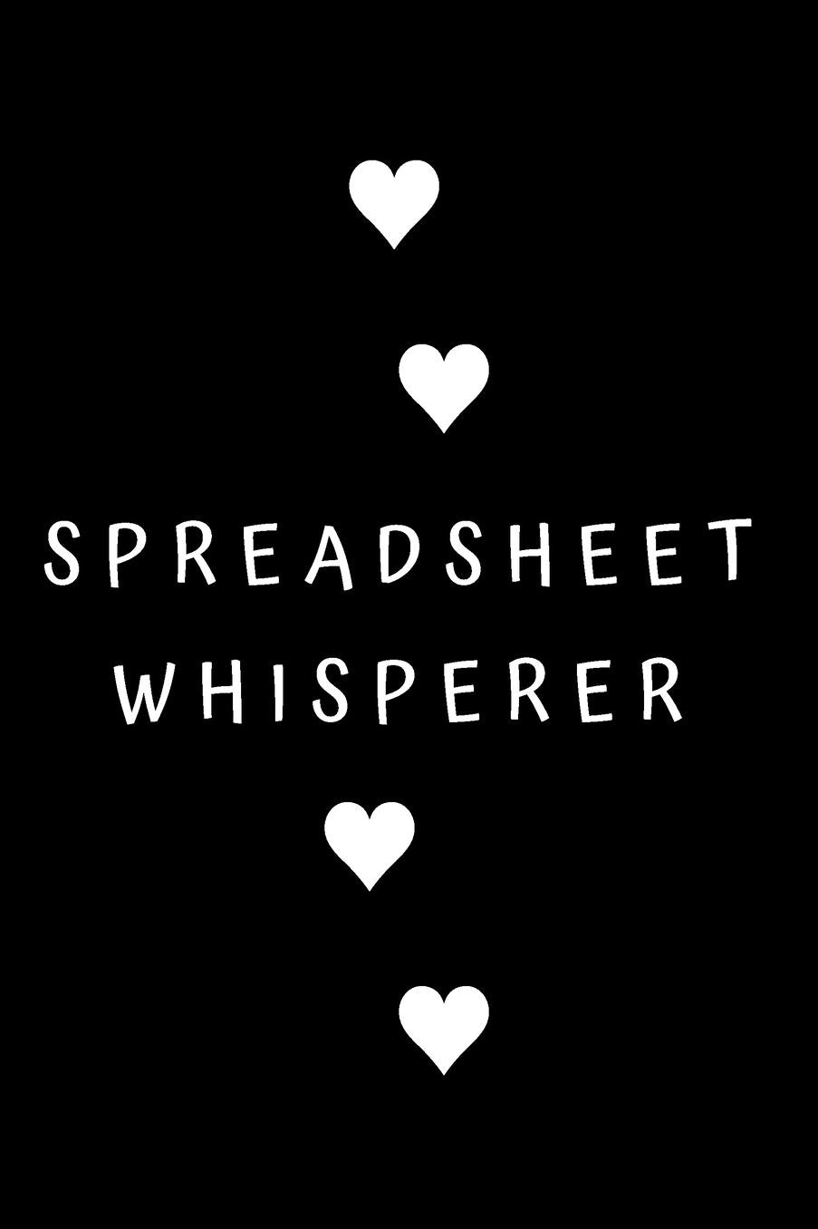 Spreadsheet Whisperer: Unlined Notebook - 6 x 9 inches - 110 Pages (Funny Office Journals)