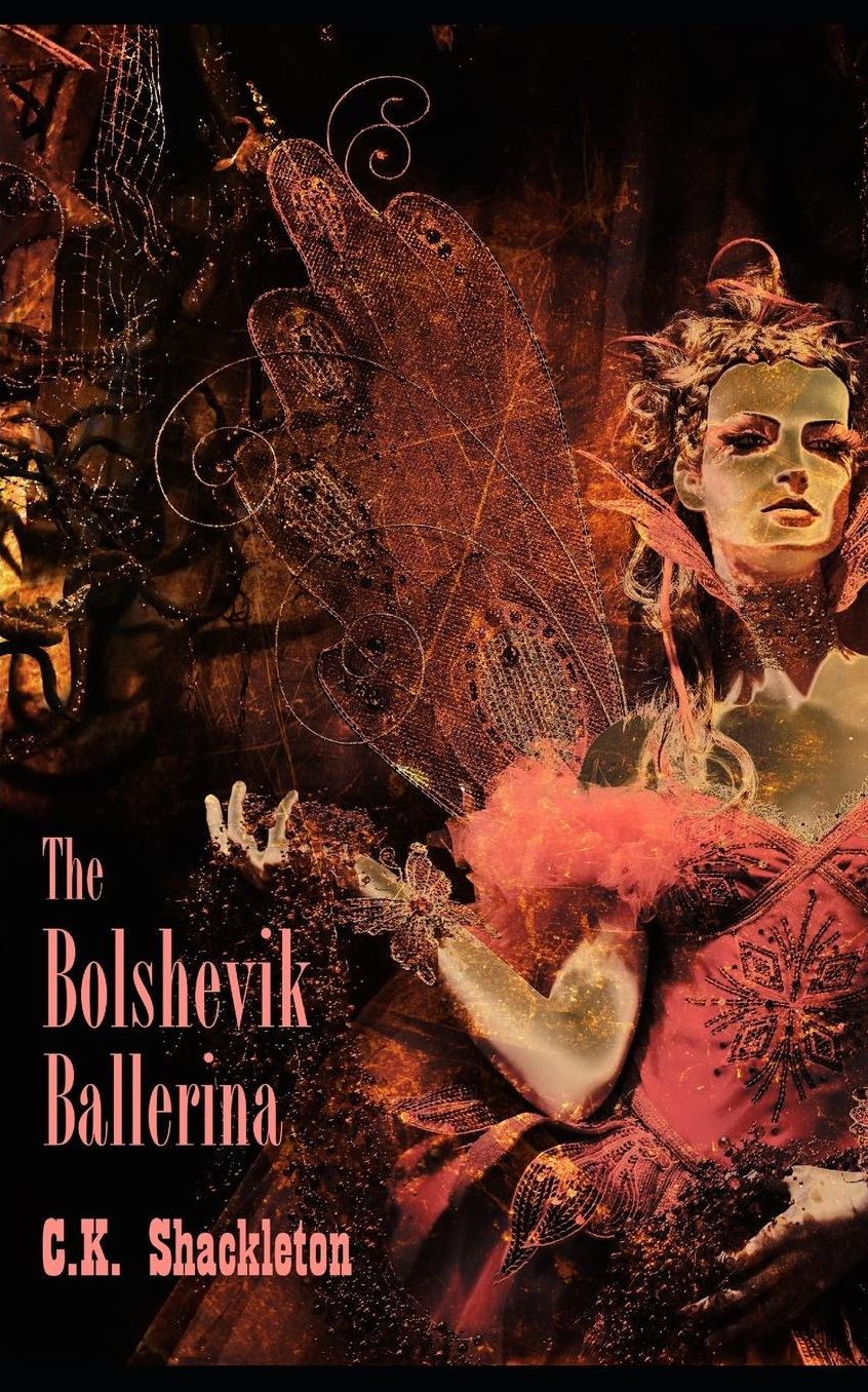 The Bolshevik Ballerina: An Edward Prince Steampunk Adventure