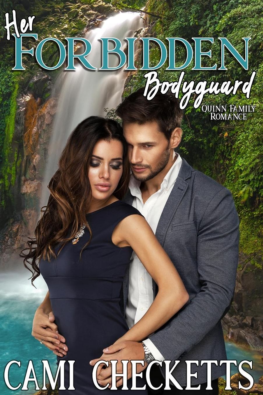 Her Forbidden Bodyguard: Quinn Family Romance