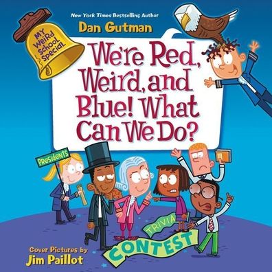My Weird School Special: We're Red, Weird, and Blue! What Can We Do?