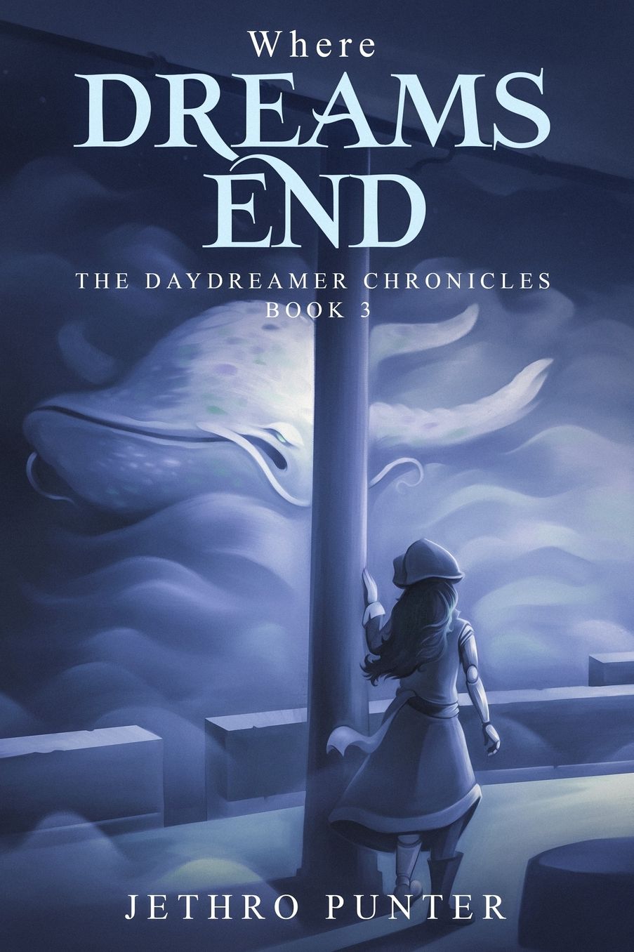 Where Dreams End: The Daydreamer Chronicles: Book 3