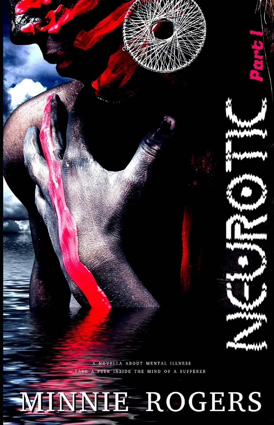 Neurotic: A Novella About Mental Illness