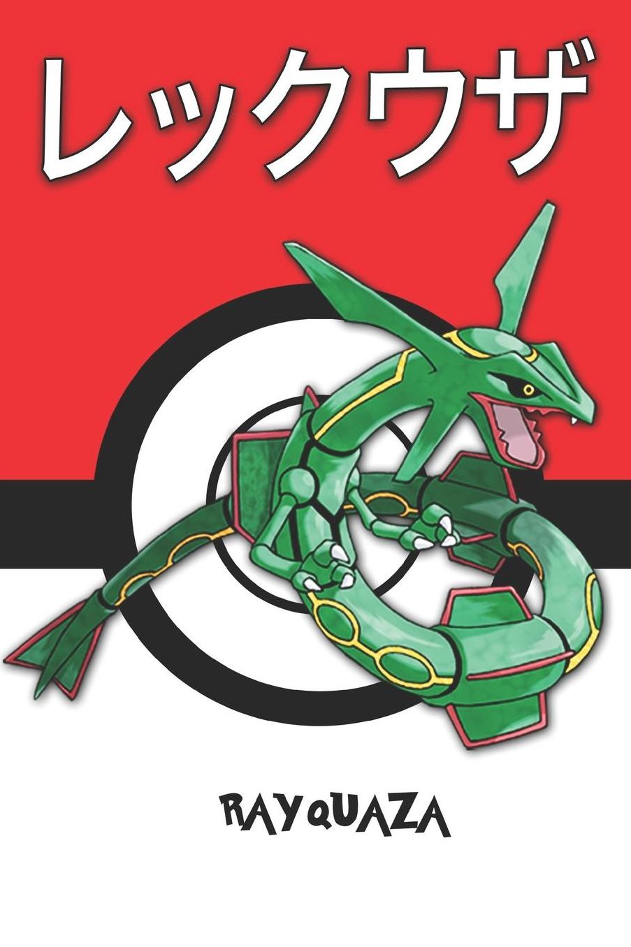 Rayquaza: レックウザ Pokemon Lined Journal Notebook