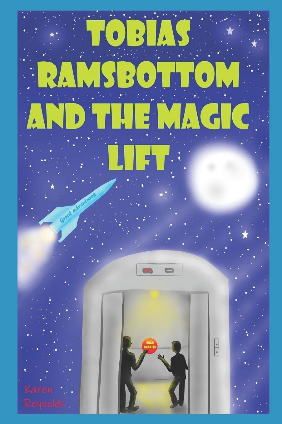 Tobias Ramsbottom and the magic lift.: Great adventures!