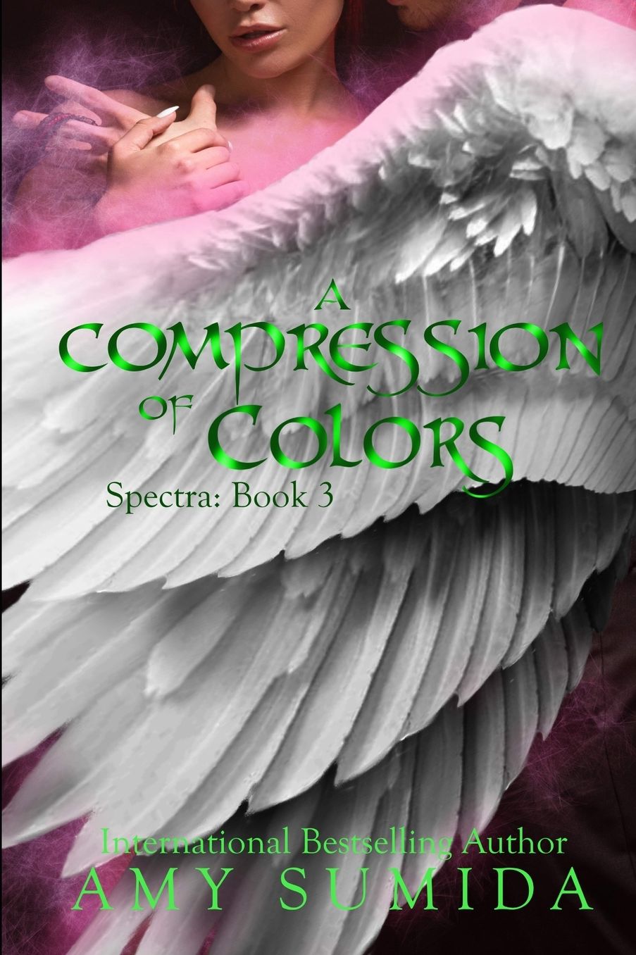 A Compression of Colors: Book 3 in the Spectra Series