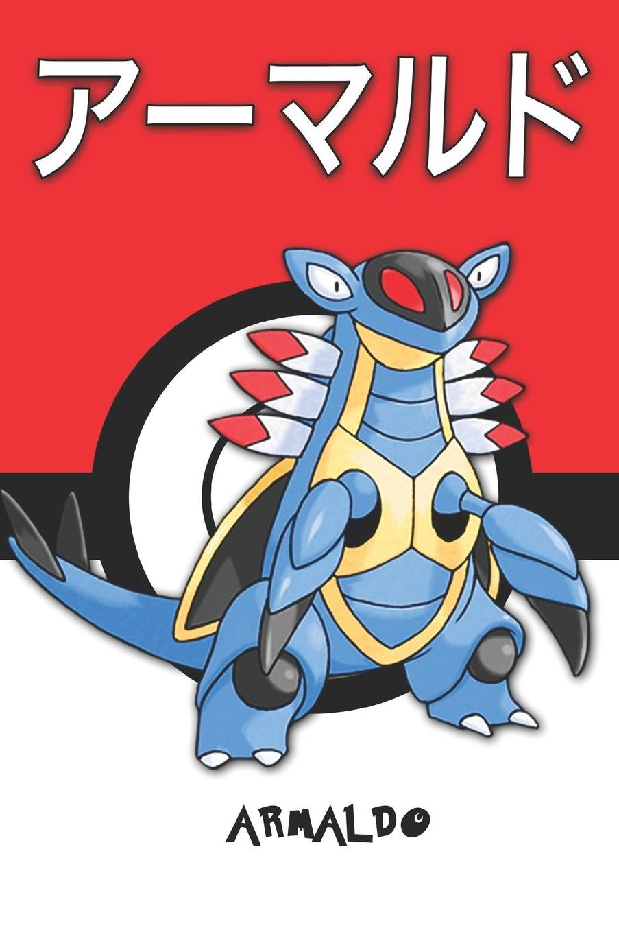 Armaldo: アーマルド Pokemon Lined Journal Notebook