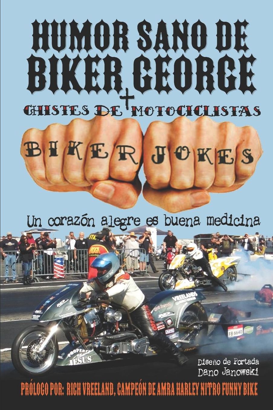 Humor Sano de Biker George + Chistes de Motociclistas: Un corazón alegre es buena medicina
