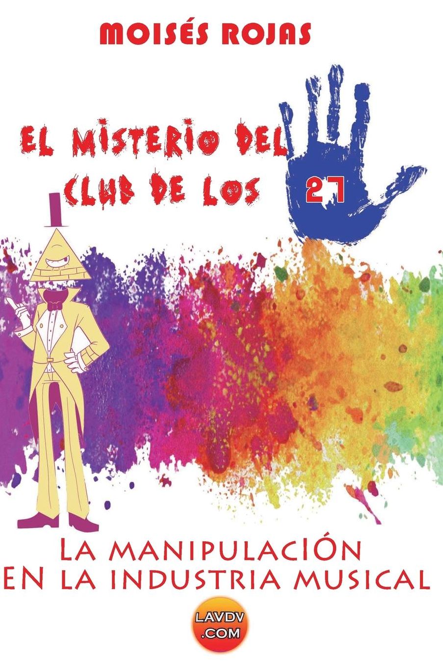 El misterio del club de los 27: La manipulaciï¿½n de la industria musical