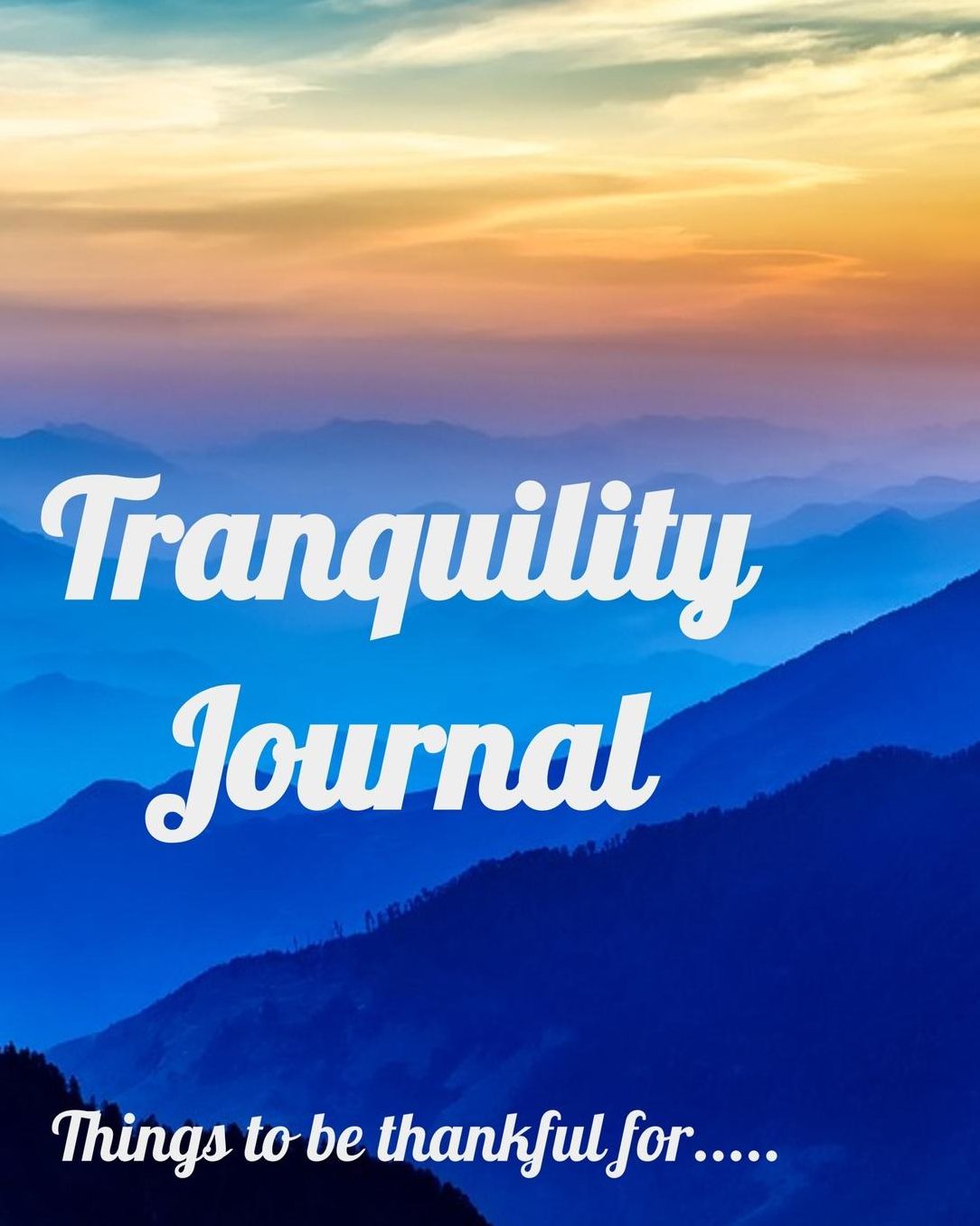 Tranquility Journal: A place to write down important thoughts and events.