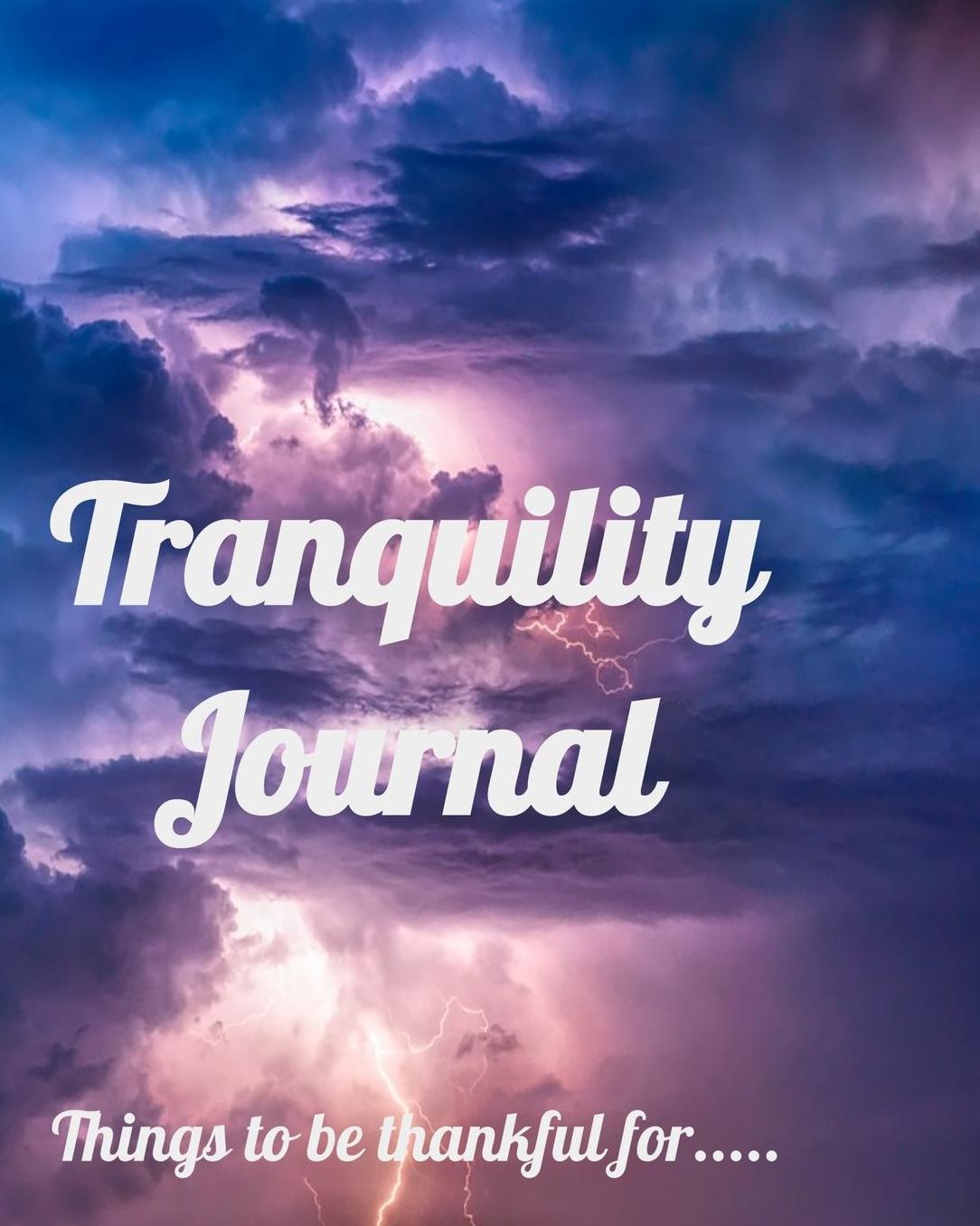 Tranquility Journal: A place to write down important thoughts and events.