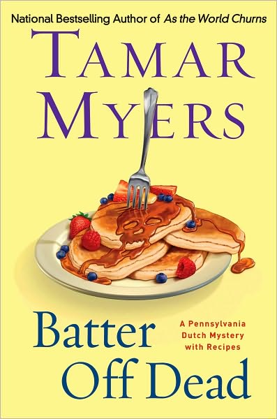 Batter Off Dead (Pennsylvania Dutch Mystery Series #17)