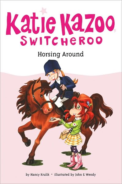 Horsing Around (Katie Kazoo, Switcheroo Series #30)