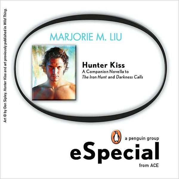 Hunter Kiss: A Companion Novella to The Iron Hunt and Darkness Calls