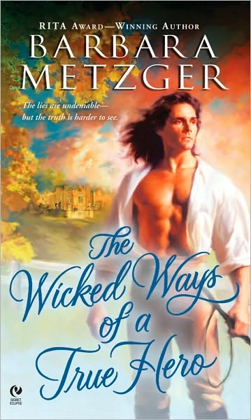 The Wicked Ways of a True Hero